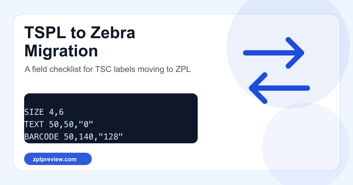 TSPL to Zebra ZPL migration checklist