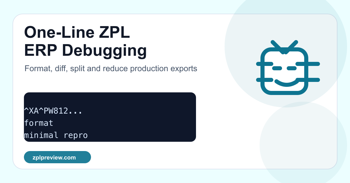 Debugging one-line ZPL exports from ERP and WMS systems
